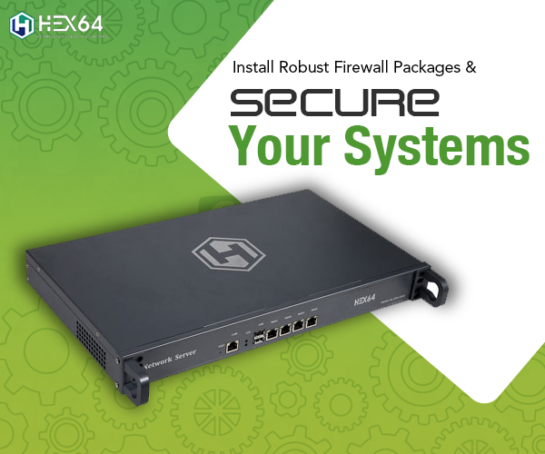 Install robust firewall packages & secure your systems